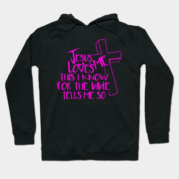 Jesus Loves Me This I Know Hoodie by digitaldoodlers